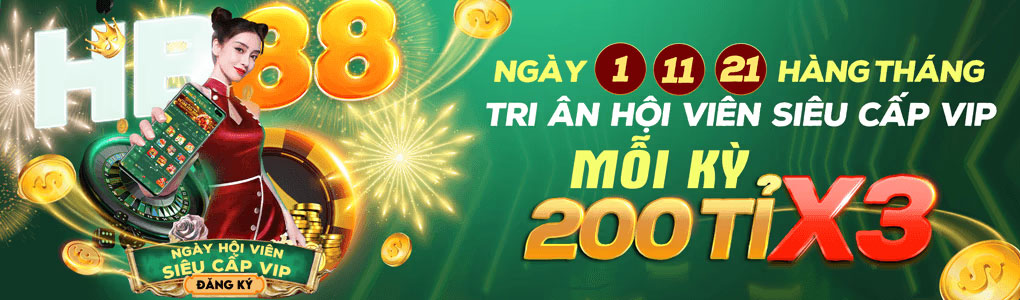 HB88 tri ân hội viên siêu cấp VIP mỗi kì 200 tỉ